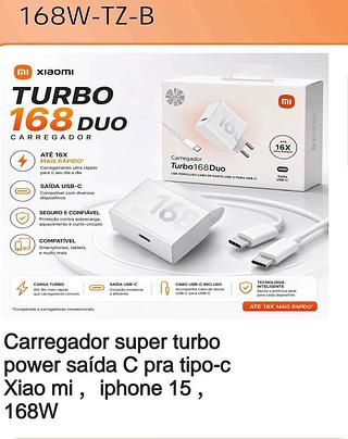 Carregador super turbo power saída C pra tipo-c Xiao mi, iphone 15, 168W