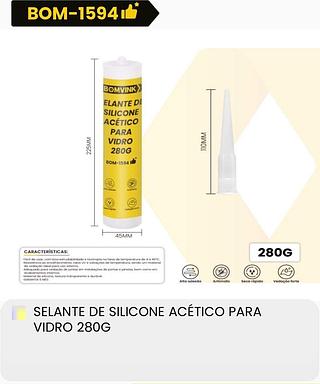 SELANTE DE SILICONE ACÉTICO PARA VIDRO 280G